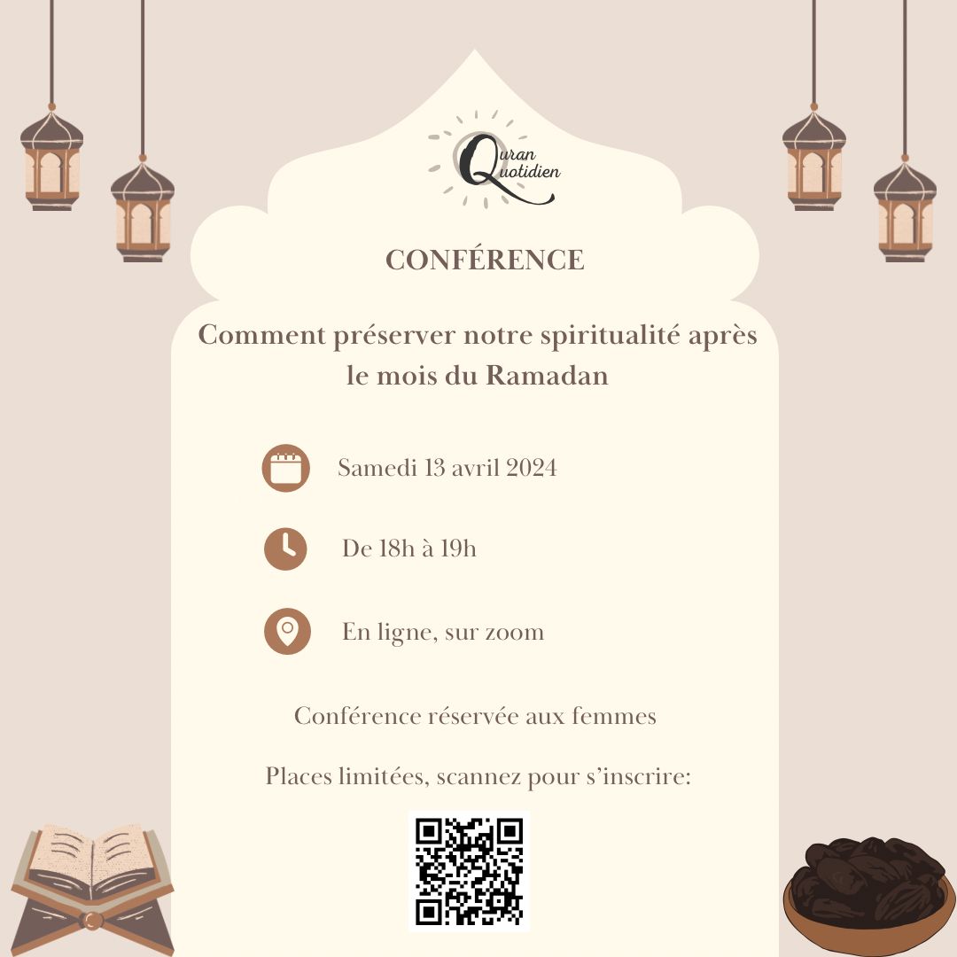 Conférence Ramadan: Comment préserver notre spiritualité après le mois du Ramadan.